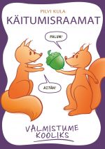 Valmistume kooliks. käitumisraamat