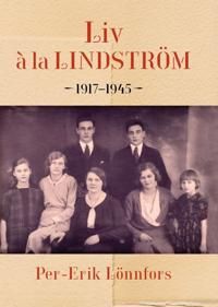 Liv a la Lindström 1918-1945