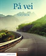 På vei. Tekstbok. Textbook of Norwegian language. Level A1/A2