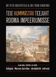 Teie kummastav teejuht rooma impeeriumisse