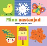 Minu aastaajad. Katsu, tunne, ütle