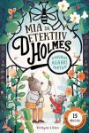 Mia ja detektiiv Holmes. Kadunud agaavi juhtum