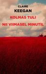 Kolmas tuli. Nii viimasel minutil