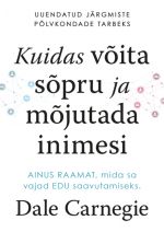 Kuidas võita sõpru ja mõjutada inimesi