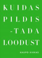 Kuidas pildistada loodust