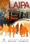 Laipa. Latvieshu valoda. Macibu Gramata / Textbook A2