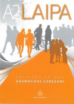 Laipa. Latvieshu valoda. Gramatikas uzdevumi / Grammar exercises A2