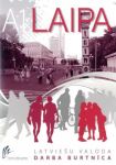 Laipa. Latvieshu valoda. Darba burtnica/ Workbook A1