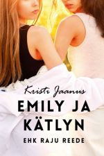 Emily ja Kätlyn