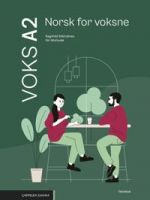 Voks A2. Tekstbok: Norsk for voksne