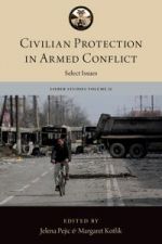 Civilian Protection in Armed Conflict. Select Issues