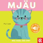 Mjäu. Helid, klapid, peegel