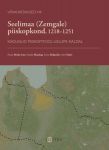 Seelimaa (Zemgale) piiskopkond, 1218-1251. Kadunud piiskopitool Lielupe kaldal