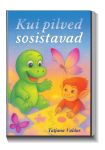 Kui pilved sosistavad