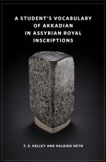 A Student's Vocabulary of Akkadian in Assyrian Royal Inscriptions