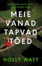 Meie vanad tapvad tõed