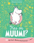Kes on muumi? 100 asja lood. Illustreeritud teatmik