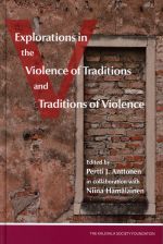 Explorations in the Violence of Traditions and Traditions of Violence
