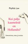 Kui palju kaameleid on hollandis? dementsus, ema ja mina