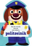 Kui ma suureks kasvan, saab minust... politseinik