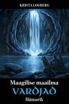 Maagilise maailma vardjad. Hämarik