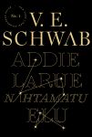 Addie larue nähtamatu elu
