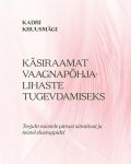 Käsiraamat vaagnapõhjalihaste tugevdamiseks