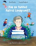 Kas sa tunned astrid lindgrenit?