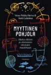 Myyttinen pohjola. Matka elävien ja elottomien olentojen maailmaan
