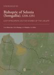 Bishopric of selonia (semgallia), 1218-1251 lost episcopate on the shores of the lielupe