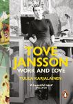 Tove Jansson. Work and Love