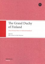 The Grand Duchy of Finland. From Princely Power to National Statehood