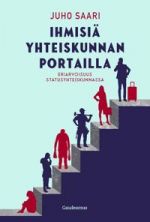 Ihmisiä yhteiskunnan portailla. Eriarvoisuus statusyhteiskunnassa