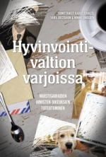 Hyvinvointivaltion varjoissa. Muistisairaiden ihmisten oikeuksien toteutuminen