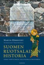 Suomen ruotsalainen historia. Tuhat vuotta kieltä, kulttuuria ja politiikkaa
