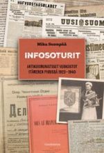 Infosoturit. Antikommunistiset verkostot Itämeren piirissä 1923-1940