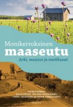 Monikerroksinen maaseutu. Arki, muistot ja mielikuvat