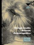 Öelge mulle lihtsalt aquangelika