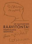 Räävitöntä! Pompejilaisia graffiteja