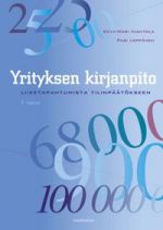 Yrityksen kirjanpito. Liiketapahtumista tilinpäätökseen. Seitsemäs, uudistettu laitos