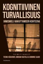Kognitiivinen turvallisuus. Ihmismieli vaikuttamisen kohteena