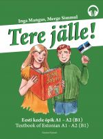 Tere jälle! Eesti keele õpik A1-A2 (B1) Inglise keele baasil
