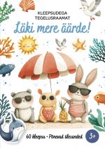 Kleepsudega tegelusraamat. Läki mere äärde!