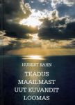 Teadus maailmast uut kuvandit loomas