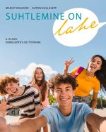 Suhtlemine on lahe. 6. Klassi inimeseõpetuse töövihik