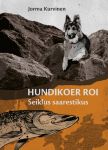 Hundikoer roi. Seiklus saarestikus