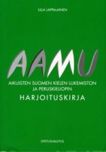 Aamu - Aikuisten suomen kielen lukemiston ja peruskieliopin harjoituskirja