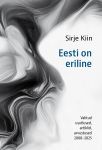 Eesti on eriline. Valitud usutlused, artiklid, arvustused 2008-2025