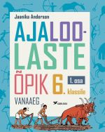 Ajaloolaste õpik 6. Klassile, 1. Osa. Vanaaeg