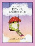 Väikese konna lootuse jõud